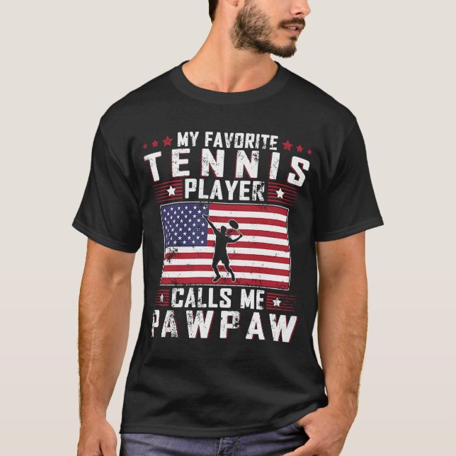 T-shirt Mon Joueur De Tennis Favori M'Appelle Pawpaw Père  (Devant)