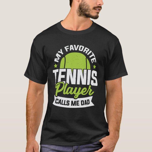 T-shirt Mon joueur de tennis préféré m'appelle papa (Devant)