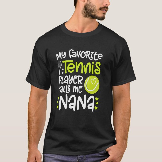 T-shirt Mon Joueur De Tennis Préféré Nana Tennis Nana Gran (Devant)