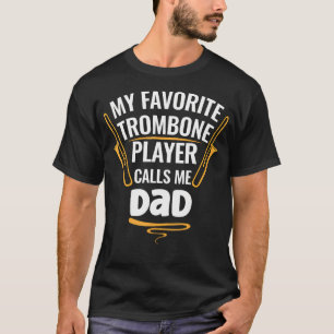 T-shirt Mon Joueur de Trombone Favori M'appelle Papa