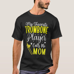 T-shirt Mon joueur de trombone préféré m'appelle Maman Ché