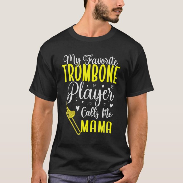 T-shirt Mon joueur de Trombone préféré m'appelle Maman mig (Devant)