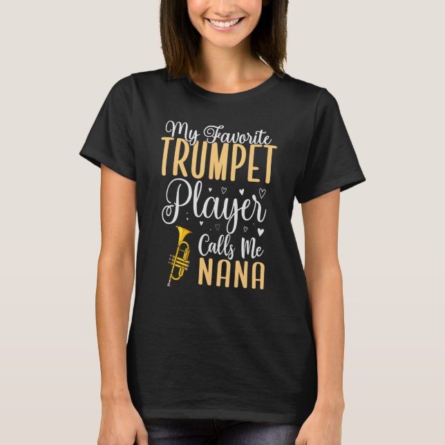 T-shirt Mon joueur de trompette favori m'appelle NANA Cute (Devant)