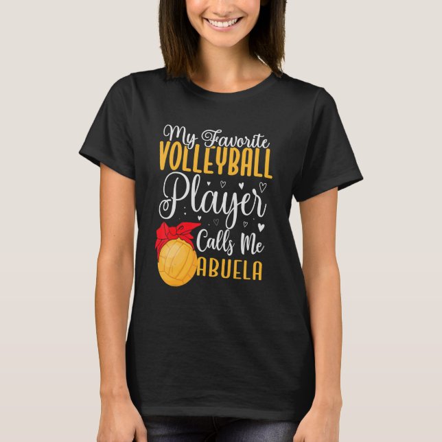 T-shirt Mon joueur de volley-ball favori m'appelle Abuela  (Devant)