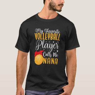 T-shirt Mon joueur de volley-ball favori m'appelle NANA Cu