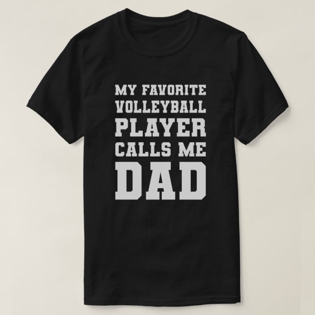 T-shirt Mon Joueur De Volley-ball Favori M'Appelle Papa (Design devant)