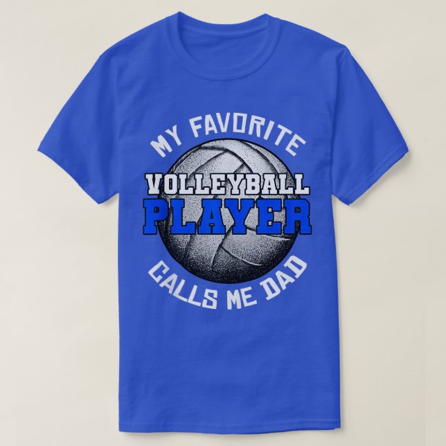 T-shirt Mon Joueur De Volley-Ball Favori M'Appelle Père (Design devant)