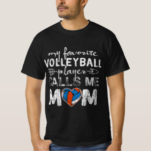 T-shirt Mon Joueur de volley-ball préféré m'appelle Maman 