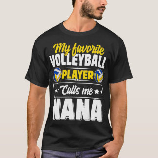 T-shirt Mon Joueur De Volley-ball Préféré M'Appelle Nana M