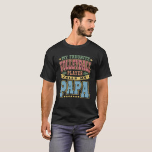 T-shirt Mon Joueur De Volley-ball Préféré M'Appelle Pap