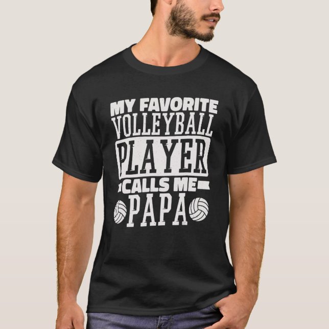 T-shirt Mon Joueur De Volley-ball Préféré M'Appelle Papa F (Devant)