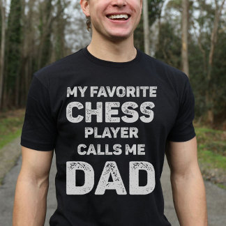 T-shirt Mon Joueur D'Échecs Préféré M'Appelle Papa
