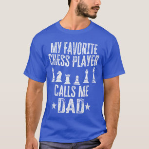 T-shirt Mon Joueur D'échecs Préféré M'appelle Papa Drôle D
