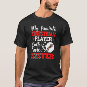 T-shirt Mon Joueur Équestre Préféré M'Appelle Soeur Femme