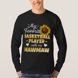 T-shirt Mon joueur favori de basket m'appelle Mawmaw