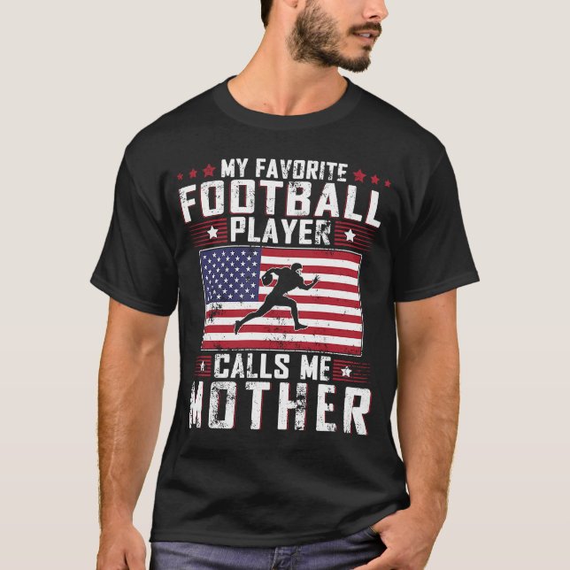 T-shirt Mon Joueur Favori De Football M'Appelle Mère Mère (Devant)