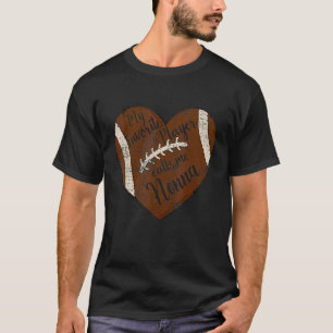 T-shirt Mon Joueur Favori M'Appelle Le Football Nonna Hear