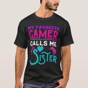 T-shirt Mon Joueur Favori M'Appelle Soeur Jeu Vidéo Drôle