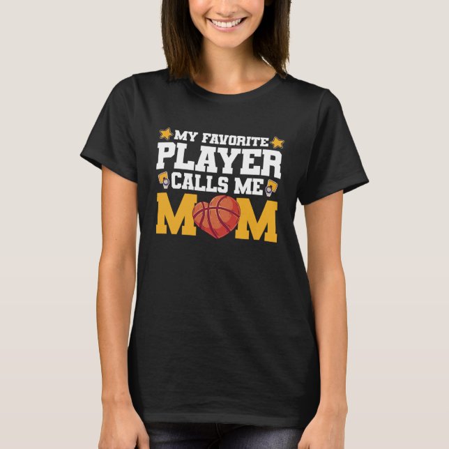 T-shirt Mon joueur préféré m'appelle maman basket-ball (Devant)