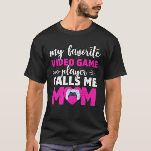 T-shirt Mon Joueur Vidéo Préféré M'Appelle Maman Mignonne 