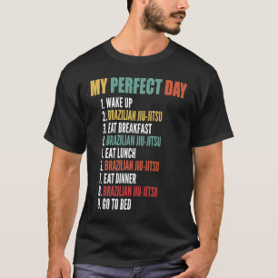 T-shirt Mon jour parfait Drôle brésilien Jiu jitsu