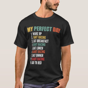 T-shirt Mon jour parfait Funny Kart Racing