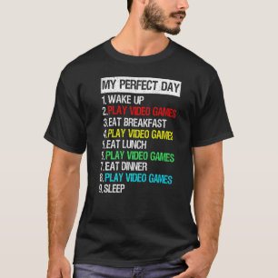 T-shirt Mon Jour Parfait Jeux Vidéo Jeu Vêtements Cool Jeu
