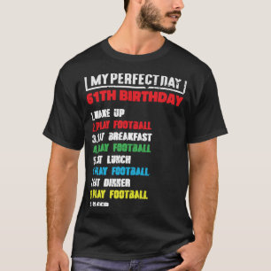 T-shirt Mon Jour Parfait Jouer Football 61e Anniversaire P