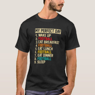 T-shirt Mon Jour Parfait Jour Drôle Joueur De Football Aim