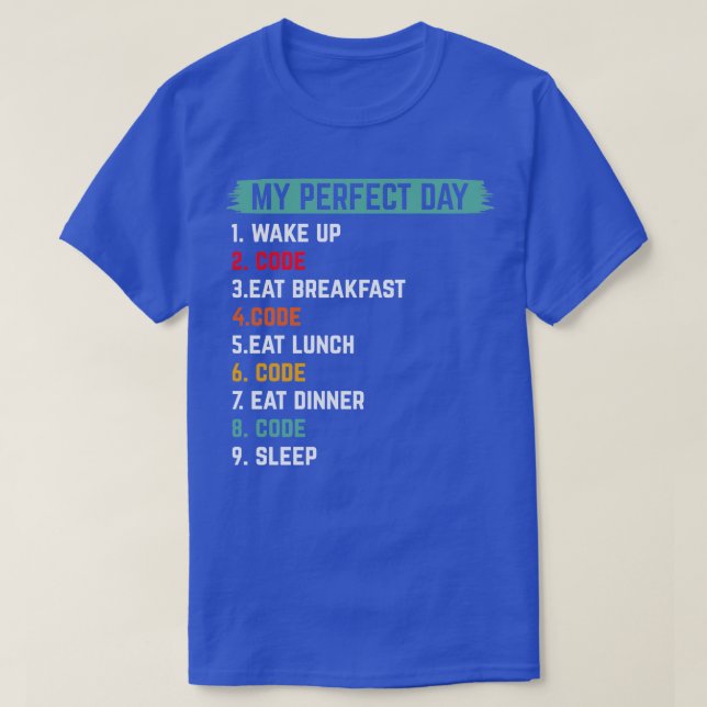 T-shirt Mon jour parfait réveil code programmation (Design devant)