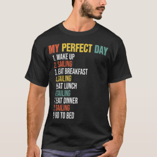 T-shirt Mon Jour Parfait Réveillez-Vous Voile Manger Petit
