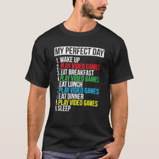 T-shirt Mon Jour Parfait Tee Jeux Vidéo Cadeau Drôle Cool 