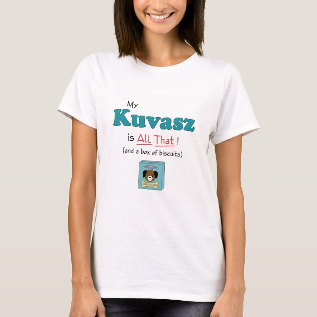 T-shirt Mon Kuvasz est tout ça ! (Devant)