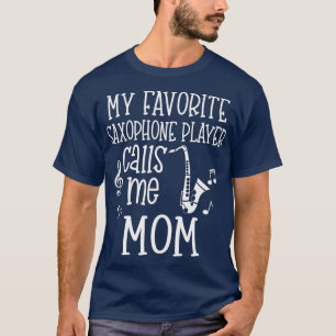 T-shirt Mon Lecteur Saxophone Préféré M'Appelle Maman B