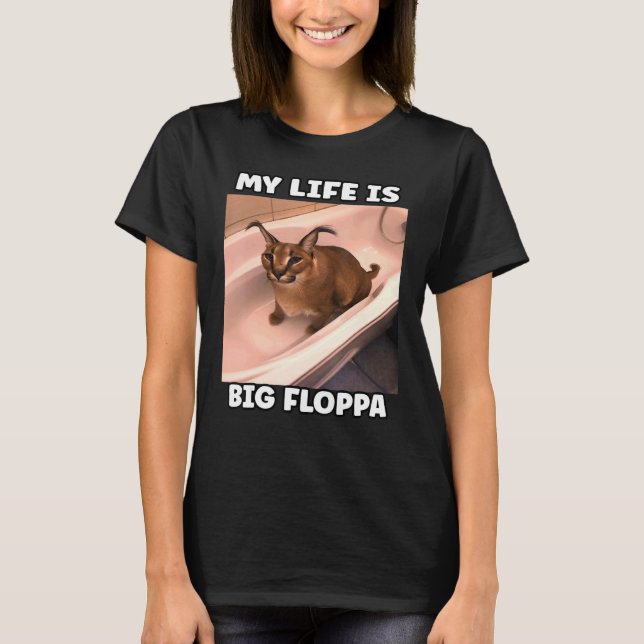 T-shirt Mon LiFe est un gros floppa mème caracal (Devant)