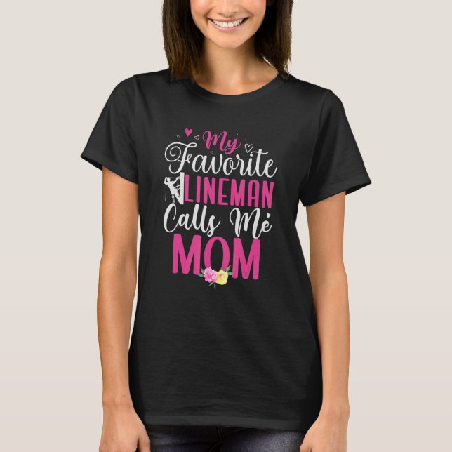 T-shirt Mon Lineman préféré m'appelle Maman Mignonne 1 (Devant)