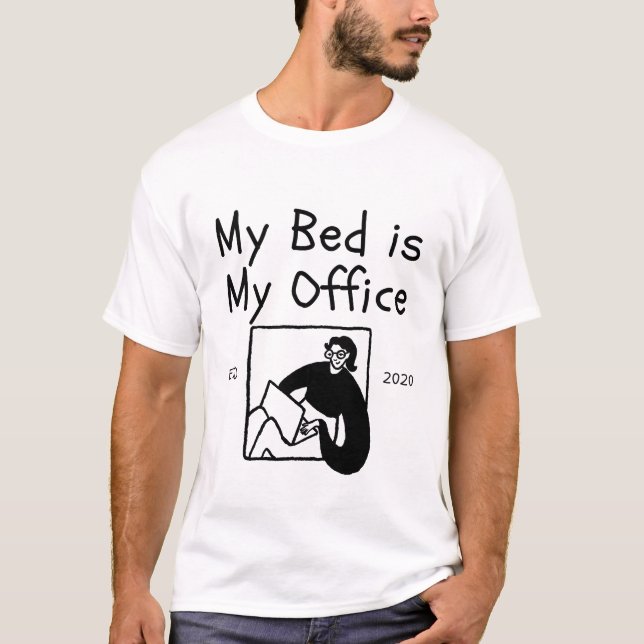 T-shirt Mon lit est mon bureau (Devant)
