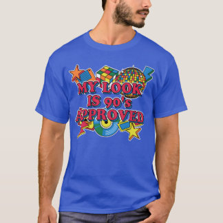 T-shirt Mon look est approuvé par les années 90 1990 Rétro