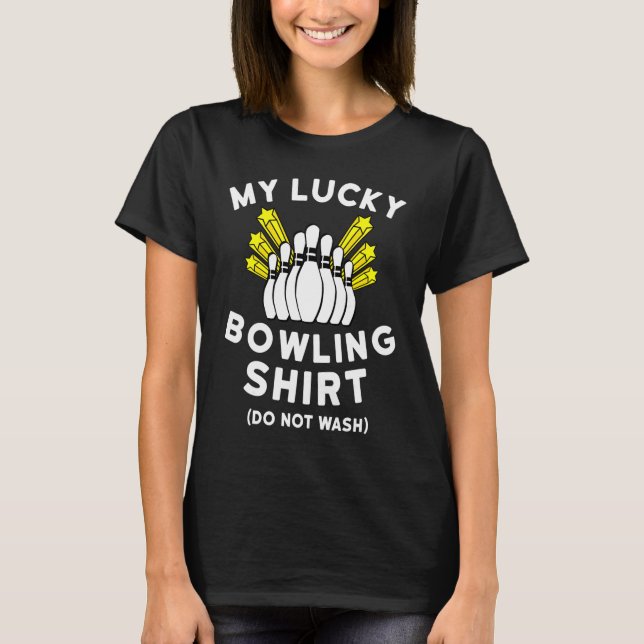 T-shirt Mon Lucky B0wling - Drôle B0wling (Devant)