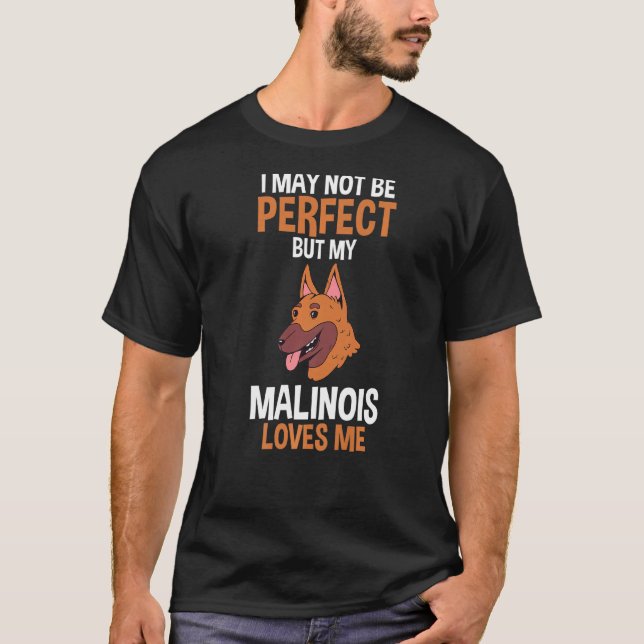 T-shirt Mon Malinois m'aime (Devant)