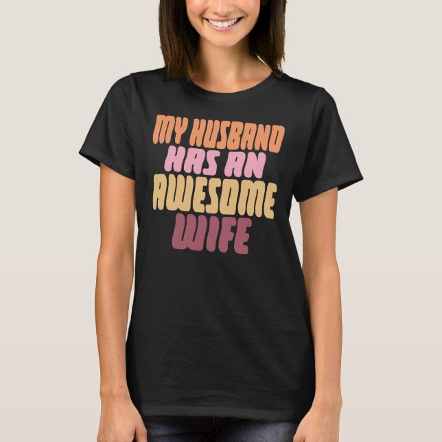 T-shirt Mon mari a une femme incroyable (Devant)