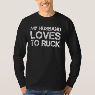 T-shirt Mon Mari Aime Ruck Forêt Ou Urbain H