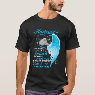 T-shirt Mon mari, je souhaite que je puisse monter au ciel