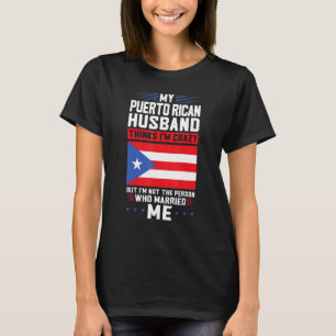 T-shirt mon mari portoricain pense que Porto Rico Porto