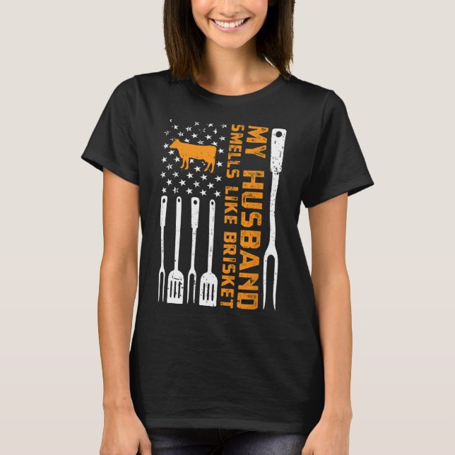 T-shirt Mon Mari Sent Comme Le Brisket Fumer De La Viande  (Devant)