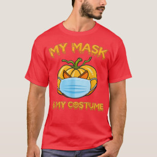 T-shirt Mon Masque Est Mon Costume Drôle Halloween