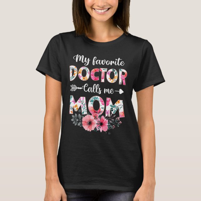 T-shirt Mon Médecin Favori M'Appelle Maman Chemise Médecin (Devant)