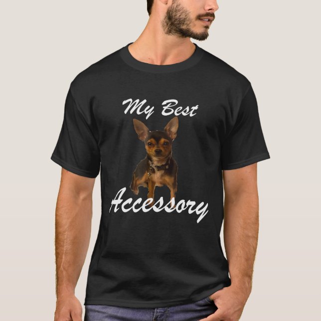 T-shirt Mon meilleur accessoire Chihuahua (Devant)