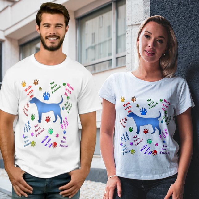 T-shirt Mon Meilleur Ami Chien Marche Avec Moi Paw White U (My Best Friend Dog Walk With Me Paw White Unisex T-Shirt)