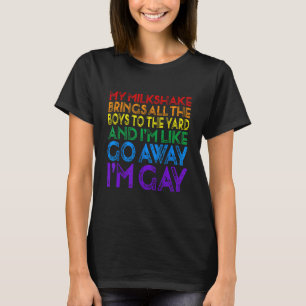 T-shirt Mon Milkshake apporte tous les garçons LGBT Drapea